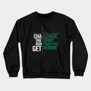 Challenge The Spirit Crewneck Sweatshirt